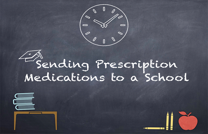 Sending Prescriptions to School: What Patients Need to Know